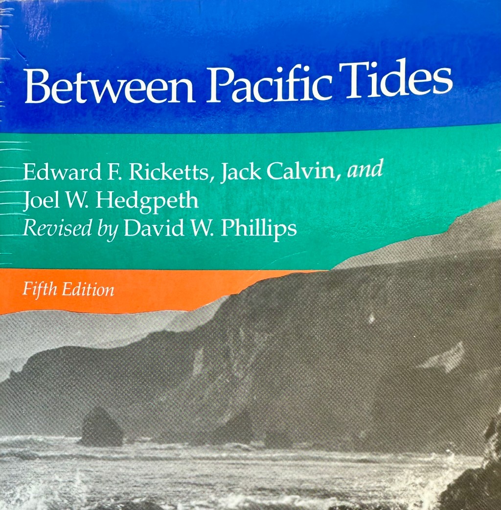 Book Review: Between Pacific Tides (Fifth Edition) by Ricketts, Calvin, Hedgpeth. Revisted by&nbsp;Phillips